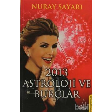 2013 ASTROLOJI VE BURÇLAR - NURAY SAYARI