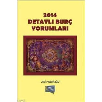 2014 Detaylı Burç Yorumları - Jale Muratoğlu