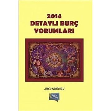 2014 Detaylı Burç Yorumları - Jale Muratoğlu
