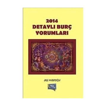 2014 Detaylı Burç Yorumları - Jale Muratoğlu