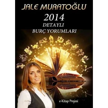 2014 Detaylı Burç Yorumları - Jale Muratoğlu