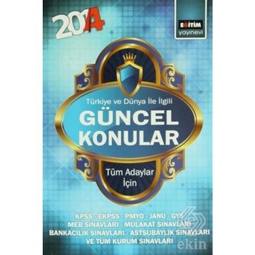2014 Türkiye ve Dünya İle İlgili Güncel Konular - Harun Kımış Harun Kırmış