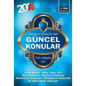 2014 Türkiye ve Dünya İle İlgili Güncel Konular - Harun Kımış Harun Kırmış