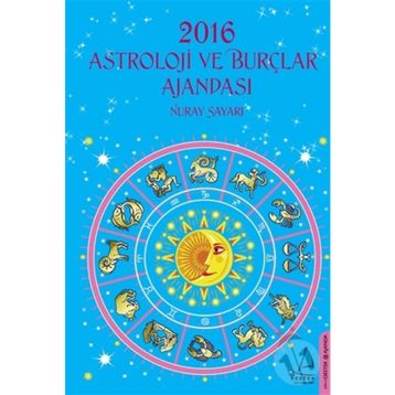 2016 Astroloji ve Burçlar Ajandası - Nuray Sayarı