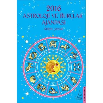 2016 Astroloji ve Burçlar Ajandası - Nuray Sayarı