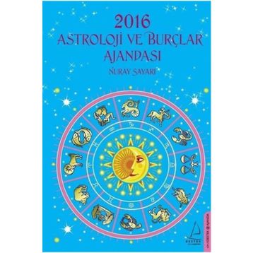2016 Astroloji ve Burçlar Ajandası - Nuray Sayarı