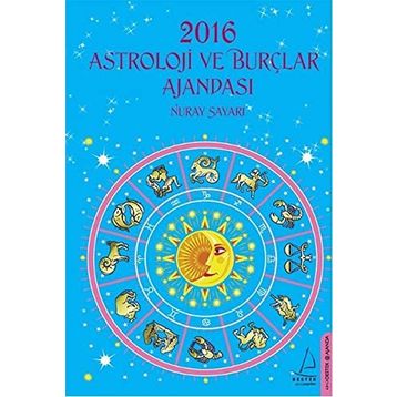 2016 Astroloji ve Burçlar Ajandası - Nuray Sayarı