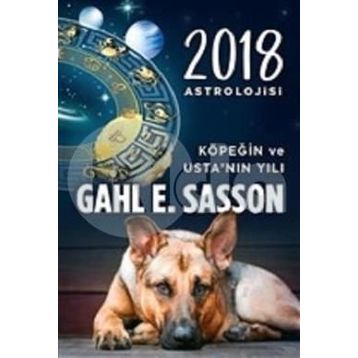 2018 Astrolojisi - Köpeğin ve Usta’nın Yılı - Gahl Eden Sasson
