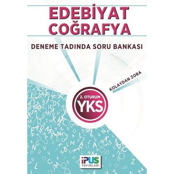 2018 YKS 2. Oturum Edebiyat-Coğrafya Deneme Tadında Soru Bankası - İpus Komisyon