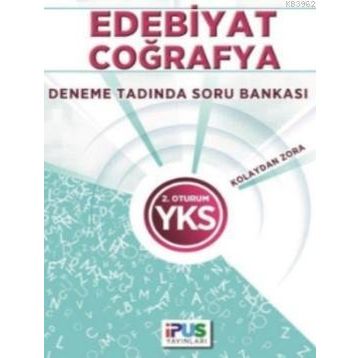 2018 YKS 2. Oturum Edebiyat-Coğrafya Deneme Tadında Soru Bankası - İpus Komisyon