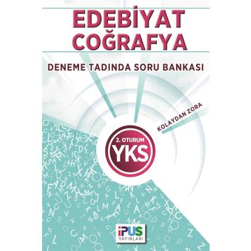 2018 YKS 2. Oturum Edebiyat-Coğrafya Deneme Tadında Soru Bankası - İpus Komisyon