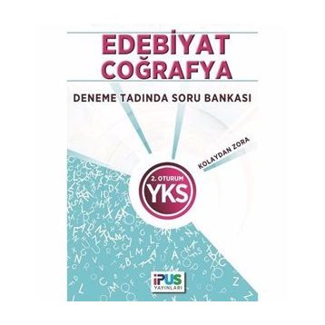 2018 YKS 2. Oturum Edebiyat-Coğrafya Deneme Tadında Soru Bankası - İpus Komisyon