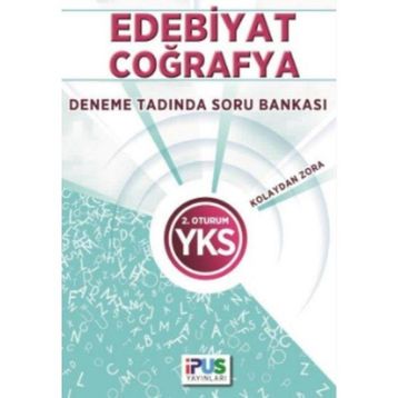 2018 YKS 2. Oturum Edebiyat-Coğrafya Deneme Tadında Soru Bankası - İpus Komisyon