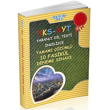 2018 YKS AYT İngilizce Tamamı Çözümlü 10 Fasikül Deneme Sınavı - kollektif