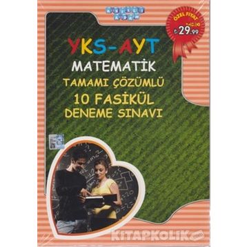 2018 YKS AYT Matematik Tamamı Çözümlü 10 Fasikül Deneme Sınavı - kollektif