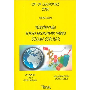 2020 Cat Of Economics Türkiye nin Sosyo-Ekonomik Yapısı Özgün Sorular - Gözde Oktay Temsil Yayınları