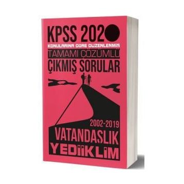 2020 KPSS Vatandaşlık Tamamı Çözümlü Konulara Göre Çıkmış Sorular Yediiklim Yayınları