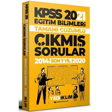 2021 Kpss Eğitim Bilimleri Konularına Göre Düzenlenmiş Tamamı Çözümlü Son 7 Yıl Çıkmış Sorular-Yediiklim Yayınları