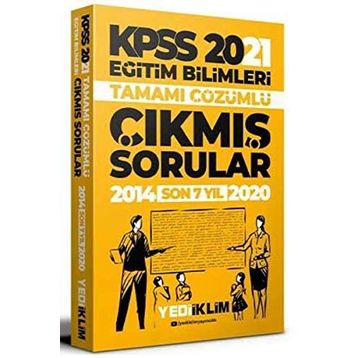 2021 Kpss Eğitim Bilimleri Konularına Göre Düzenlenmiş Tamamı Çözümlü Son 7 Yıl Çıkmış Sorular-Yediiklim Yayınları