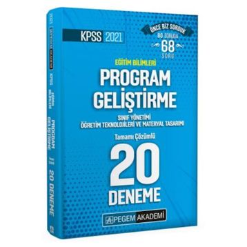 2021 KPSS Eğitim Bilimleri Program Geliştirme, Sınıf Yönetimi, Öğretim Teknolojileri ve Materyal Tasarımı Tamamı Çözümlü 20 Deneme-Pegem Akademi Yayınları