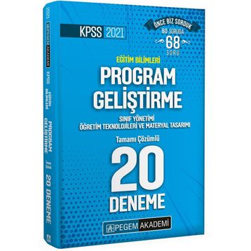 2021 KPSS Eğitim Bilimleri Program Geliştirme, Sınıf Yönetimi, Öğretim Teknolojileri ve Materyal Tasarımı Tamamı Çözümlü 20 Deneme-Pegem Akademi Yayınları