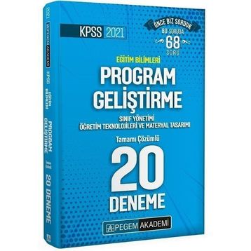 2021 KPSS Eğitim Bilimleri Program Geliştirme, Sınıf Yönetimi, Öğretim Teknolojileri ve Materyal Tasarımı Tamamı Çözümlü 20 Deneme-Pegem Akademi Yayınları