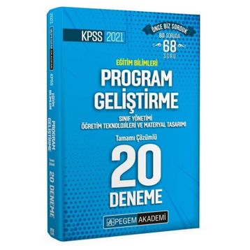 2021 KPSS Eğitim Bilimleri Program Geliştirme, Sınıf Yönetimi, Öğretim Teknolojileri ve Materyal Tasarımı Tamamı Çözümlü 20 Deneme-Pegem Akademi Yayınları