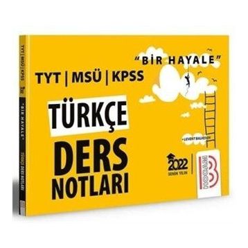 2022 Bir Hayale Serisi TYT - KPSS - MSÜ Türkçe Ders Notları Benim Hocam Yayınları