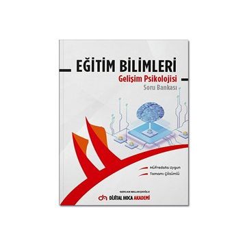 2022 KPSS Eğitim Bilimleri Gelişim Psikolojisi Tamamı Çözümlü Soru Bankası - Dijital Hoca Akademi