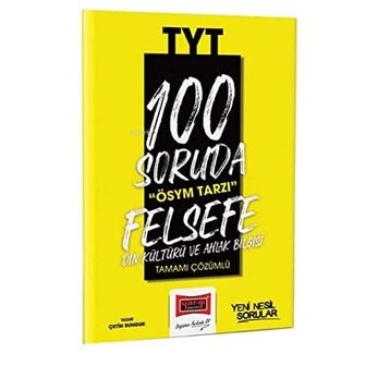 2023 100 Soruda ÖSYM Tarzı TYT Felsefe Din Kültürü ve Ahlak bilgisi Tamamı Çözümlü Soru Bankası