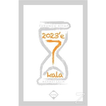 2023’e 7 Kala - Mehmet Çevik