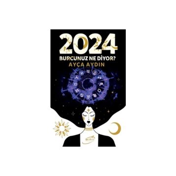 2024 Burcunuz Ne Diyor? - Ayça Aydın