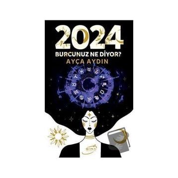 2024 Burcunuz Ne Diyor? - Ayça Aydın