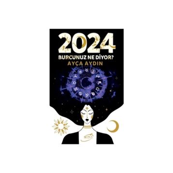 2024 Burcunuz Ne Diyor? - Ayça Aydın