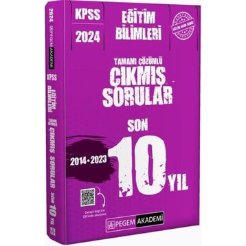 2024 KPSS Eğitim Bilimleri Tamamı Çözümlü Son 10 Yıl Çıkmış Sorular Pegem Yayınları