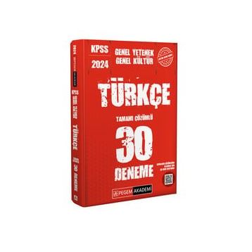 2024 KPSS Genel Kültür Genel Yetenek Türkçe 30 Deneme Pegem Akademi Yayıncılık