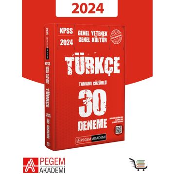 2024 KPSS Genel Kültür Genel Yetenek Türkçe 30 Deneme Pegem Akademi Yayıncılık