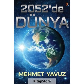 2052'de Dünya - Mehmet Yavuz