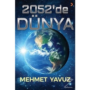 2052'de Dünya - Mehmet Yavuz