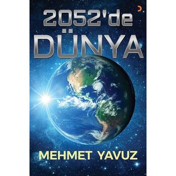 2052'de Dünya - Mehmet Yavuz