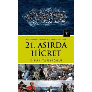 21. Asırda Hicret - Cihan Yamakoğlu