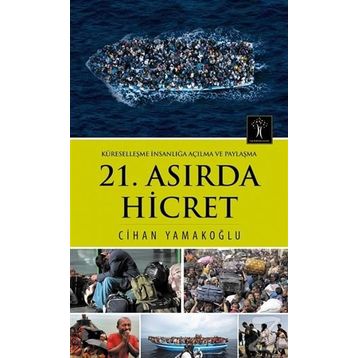 21. Asırda Hicret - Cihan Yamakoğlu