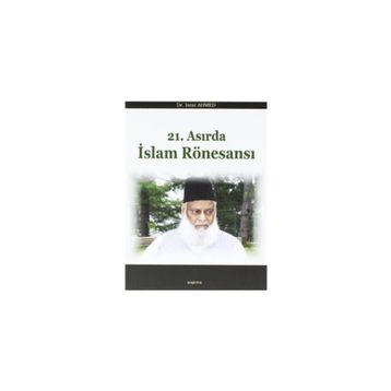 21. Asırda İslam Rönesansı - Israr Ahmed