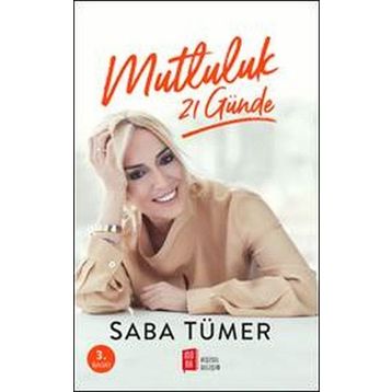 21 Günde Mutluluk - Saba Tümer