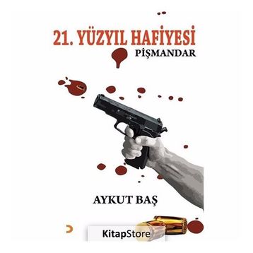 21.Yüzyıl Hafiyesi Pişmandar - Aykut Baş