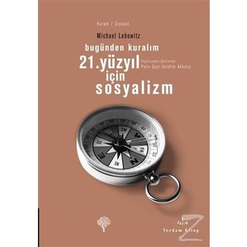 21. YÜZYIL İÇIN SOSYALIZM - GENEL