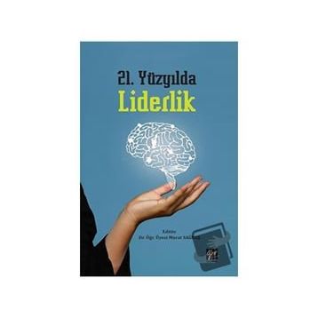21. Yüzyılda Liderlik - Murat Sağbaş
