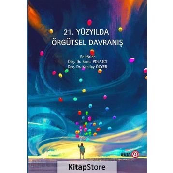 21.Yüzyılda Örgütsel Davranış Beta Yayınları
