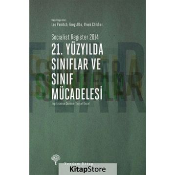 21. Yüzyılda Sınıflar ve Sınıf Mücadelesi - Leo Panitch