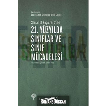 21. Yüzyılda Sınıflar ve Sınıf Mücadelesi - Leo Panitch